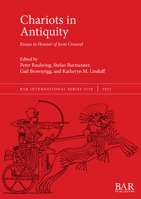 Cover image for Chariots in Antiquity: Essays in Honour of Joost Crouwel