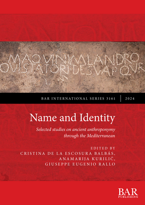 Cover image for Name and Identity: Selected studies on ancient anthroponymy through the Mediterranean