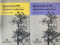 Color photograph of two translations of the same book by Andy Trias Trueta placed side-­by-­side, one in Catalan and the other in Spanish. Both show the image of a single black-­and-­white tree and, in lower-­left, the name of the Catalan Down Syndrome Foundation.