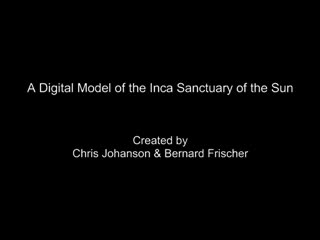 'A Digital Model of the Inca Sanctuary of the Sun'