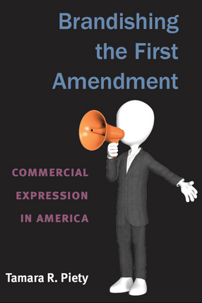 Cover image for Brandishing the First Amendment: Commercial Expression in America