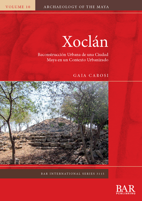 Cover image for Xoclán: Reconstrucción Urbana de una Ciudad Maya en un Contexto Urbanizado