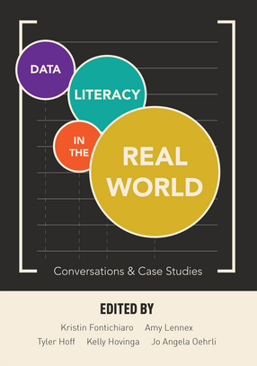 Cover image for Data Literacy in the Real World: Conversations &amp; Case Studies