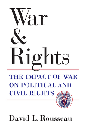 Cover image for War and Rights: The Impact of War on Political and Civil Rights