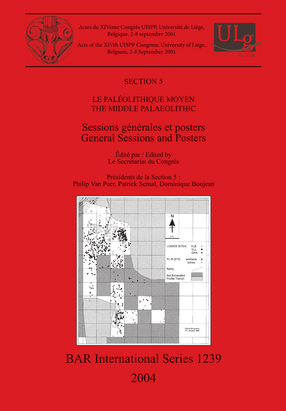 Cover image for Le Paléolithique Moyen / The Middle Palaeolithic: Sessions générales et posters / General Sessions and Posters
