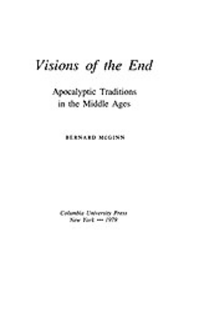 Cover image for Visions of the end: apocalyptic traditions in the Middle Ages