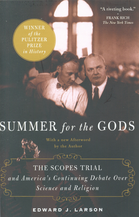 Cover image for Summer for the gods: the Scopes trial and America&#39;s continuing debate over science and religion