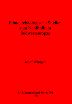 Cover image for Ethnoarchäologische Studien zum Neolithikum Südwesteuropas