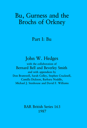 Cover image for Bu, Gurness and the Brochs of Orkney: Part I: Bu