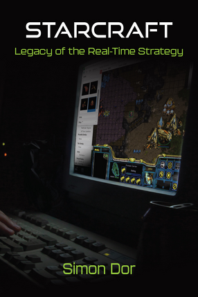 Cover image for StarCraft: Legacy of the Real-Time Strategy