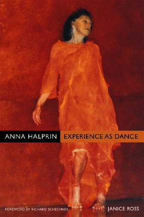 Cover image for Anna Halprin: experience as dance