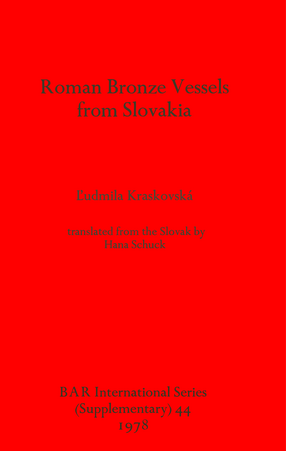 Cover image for Roman Bronze Vessels from Slovakia