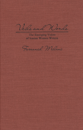 Cover image for Veils and words: the emerging voices of Iranian women writers