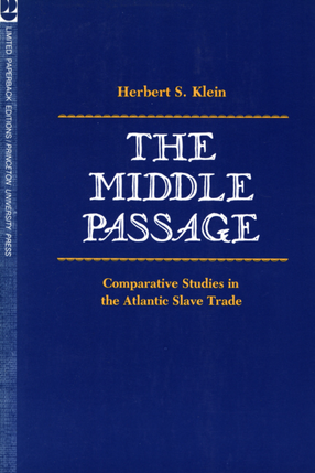 Cover image for The middle passage: comparative studies in the Atlantic slave trade