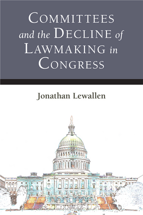 Cover image for Committees and the Decline of Lawmaking in Congress