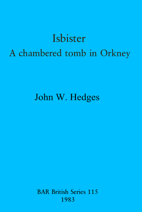 Cover image for Isbister: A chambered tomb in Orkney