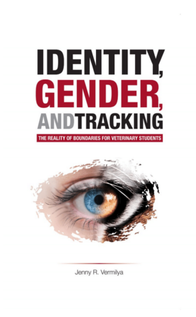 Cover image for Identity, Gender, and Tracking: The Reality of Boundaries for Veterinary Students