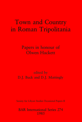 Cover image for Town and Country in Roman Tripolitania: Papers in honour of Olwen Hackett