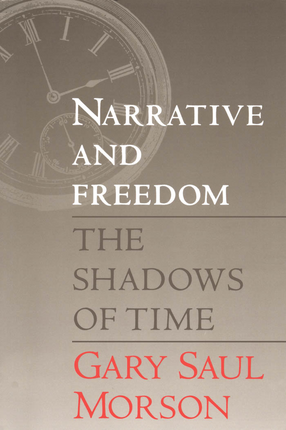 Cover image for Narrative and Freedom: The Shadows of Time