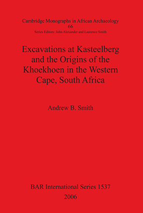 Cover image for Excavations at Kasteelberg and the Origins of the Khoekhoen in the Western Cape, South Africa