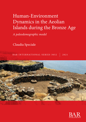 Cover image for Human-Environment Dynamics in the Aeolian Islands during the Bronze Age: A paleodemographic model
