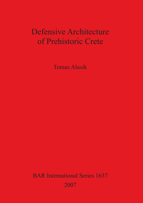 Cover image for Defensive Architecture of Prehistoric Crete