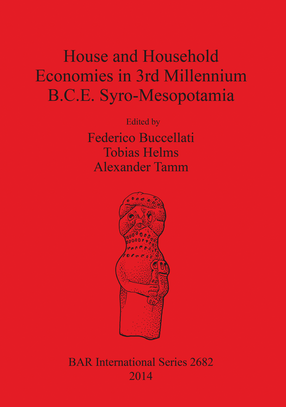 Cover image for House and Household Economies in 3rd Millennium B.C.E. Syro-Mesopotamia