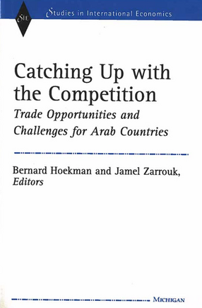 Cover image for Catching Up with the Competition: Trade Opportunities and Challenges for Arab Countries