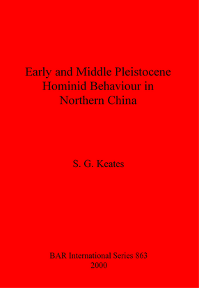 Cover image for Early and Middle Pleistocene Hominid Behaviour in Northern China