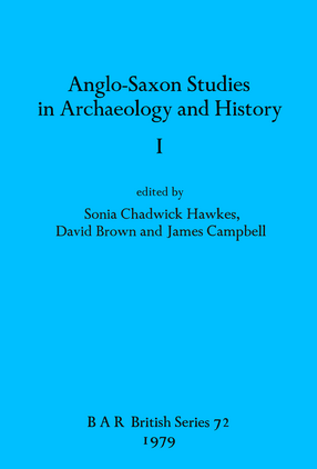 Cover image for Anglo-Saxon Studies in Archaeology and History I