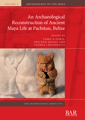 Cover image for An Archaeological Reconstruction of Ancient Maya Life at Pacbitun, Belize