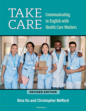 Cover image for Take Care: Communicating in English with Health Care Workers, Revised Edition