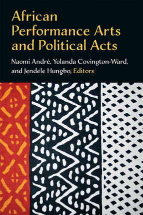 Cover image for African Performance Arts and Political Acts