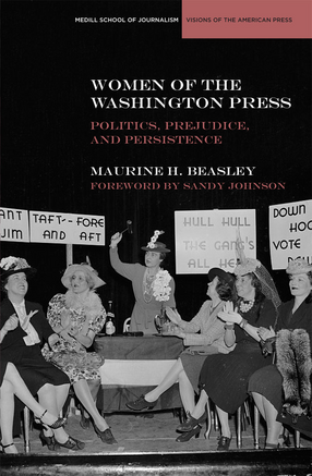 Cover image for Women of the Washington Press: Politics, Prejudice, and Persistence