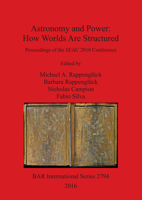 Cover image for Astronomy and Power: How Worlds Are Structured: Proceedings of the SEAC 2010 Conference