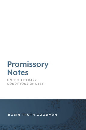Cover image for Promissory Notes: On the Literary Conditions of Debt