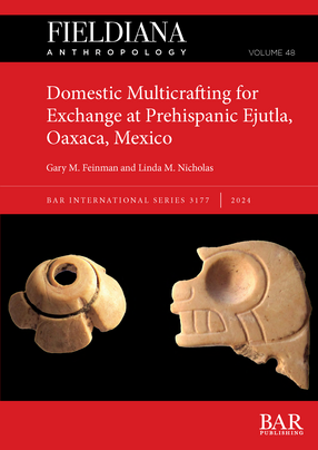 Cover image for Domestic Multicrafting for Exchange at Prehispanic Ejutla, Oaxaca, Mexico