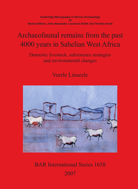 Cover image for Archaeofaunal remains from the past 4000 years in Sahelian West Africa: Domestic livestock subsistence strategies and environmental changes