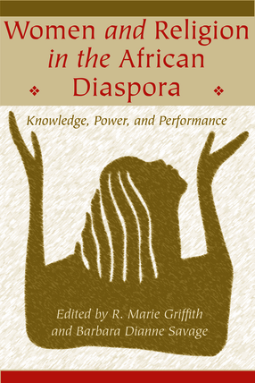 Cover image for Women and religion in the African diaspora: knowledge, power, and performance