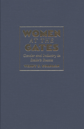 Cover image for Women at the gates: gender and industry in Stalin&#39;s Russia