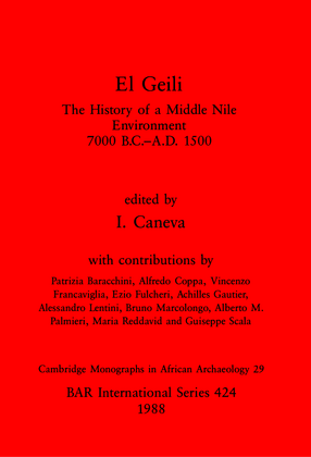 Cover image for El Geili: The History of a Middle Nile Environment, 7000 B.C.-A.D. 1500
