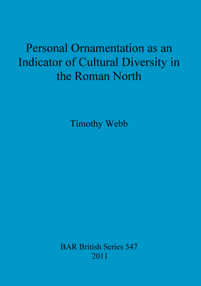 Cover image for Personal Ornamentation as an Indicator of Cultural Diversity in the Roman North