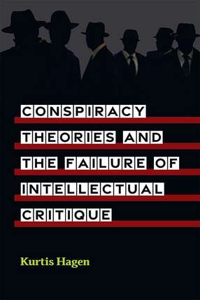 Cover image for Conspiracy Theories and the Failure of Intellectual Critique