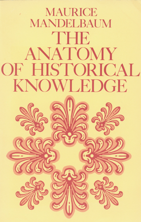 Cover image for The anatomy of historical knowledge