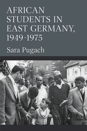 Cover image for African Students in East Germany, 1949-1975