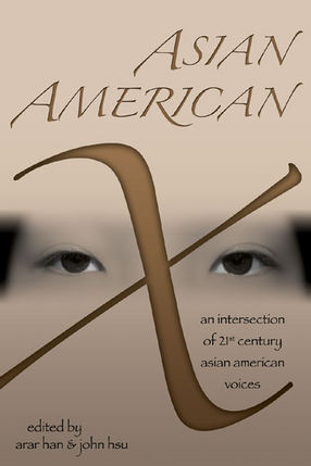 Cover image for Asian American X: An Intersection of Twenty-First Century Asian American Voices