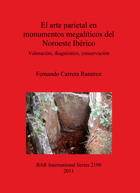 Cover image for El arte parietal en monumentos megalíticos del Noroeste Ibérico: Valoración, diagnóstico, conservación