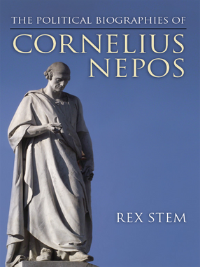 Cover image for The Political Biographies of Cornelius Nepos