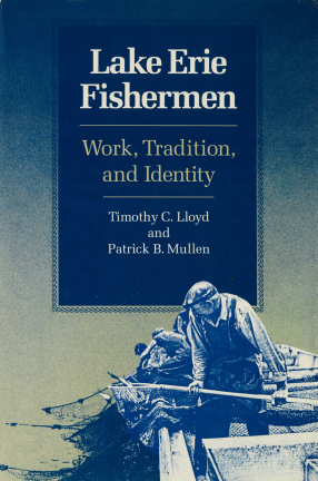 Cover image for Lake Erie Fishermen: Work, Identity, and Tradition