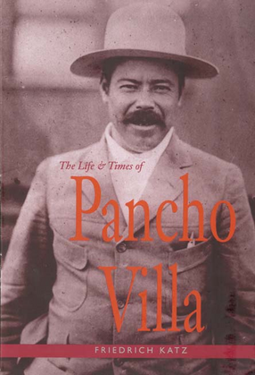 Cover image for The Life and Times of Pancho Villa